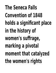 The Seneca Falls Convention; A Pivotal Moment for Women's Suffrage and Social Equality,